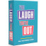 You Laugh You're Out: Family Party Hilarious Card Game